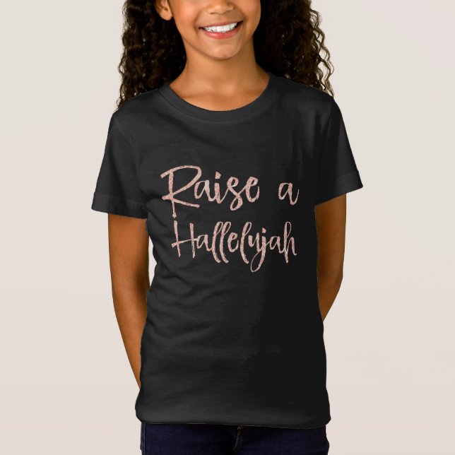Christian Raise a Hallelujah Quote T-Shirt (Front)