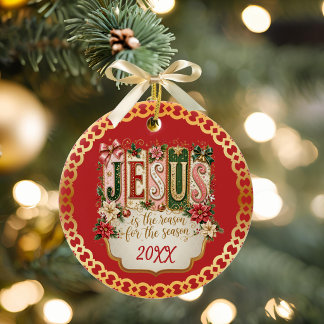 Christian Red Jesus is the Reason for the Season Ceramic Ornament