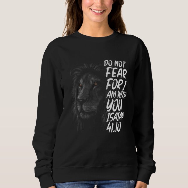 Christian Religious Bible Verse Sayings Lion Fear  Sweatshirt (Front)