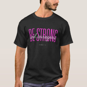 Christian Religious Bible Verse Scriptures Be Str T-Shirt
