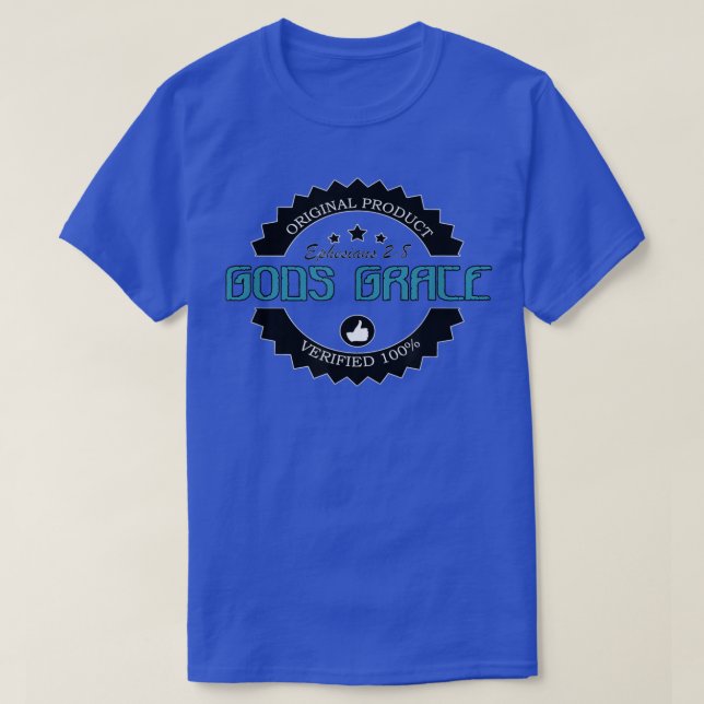 Christian Religious Faith TEphesians 28 Gods Grace T-Shirt (Design Front)