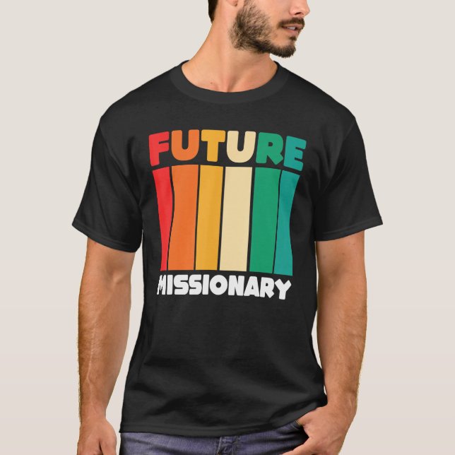 Christian Religious Missionaries  Retro Future Mis T-Shirt (Front)