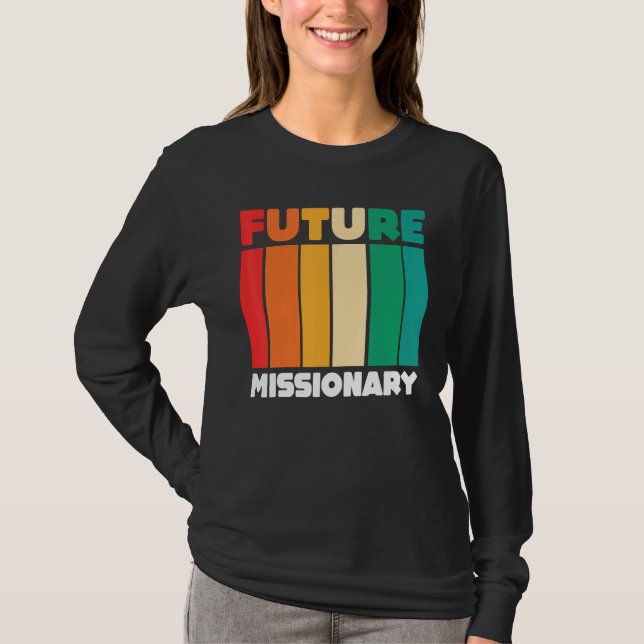 Christian Religious Missionaries  Retro Future Mis T-Shirt (Front)