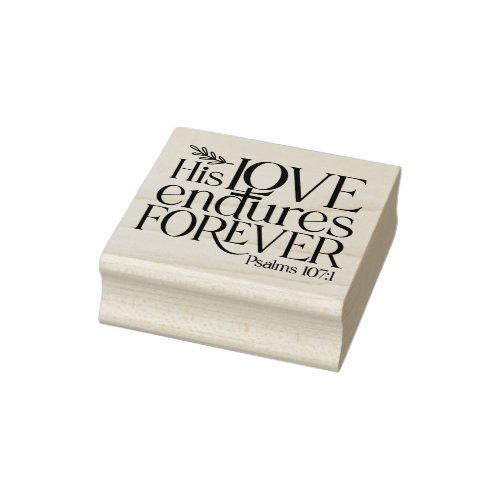 Christian Religious Psalm His Love Endures Forever Rubber Stamp