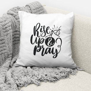 Christian Religious Quote Rise Up And Pray Throw Pillow