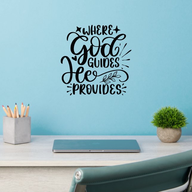 Christian Religious Where God Guides He Provides Wall Decal (Home Office 2)