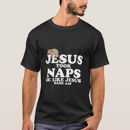 Christian Retro Jesus Took Naps Sloth Funny Christ T_Shirt