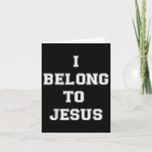 Christian Retro Quote I Belong To Jesus Funny Basi Card