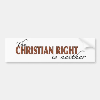 Christian Right Bumper Sticker by worldsfair at Zazzle