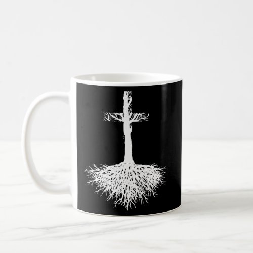 Christian _ Root Your Faith In Jesus Christ Coffee Mug