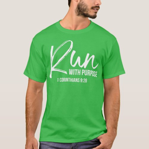 Christian Runner Gift Running Gear Run With Purpos T_Shirt