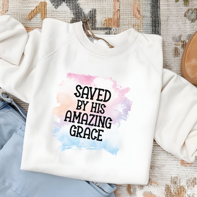 Christian Saved By His Amazing Grace Women's Sweatshirt (Creator Uploaded)