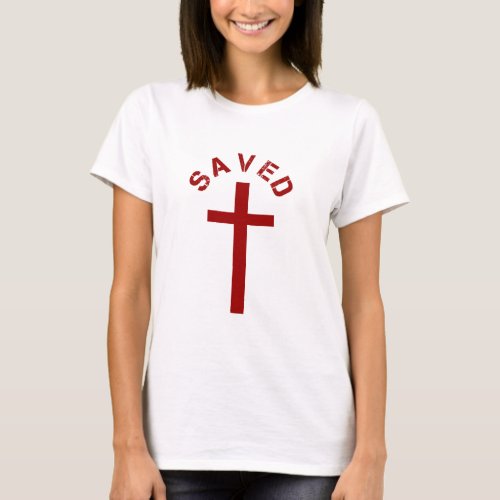 Christian Saved Red Cross and Text Design T_Shirt