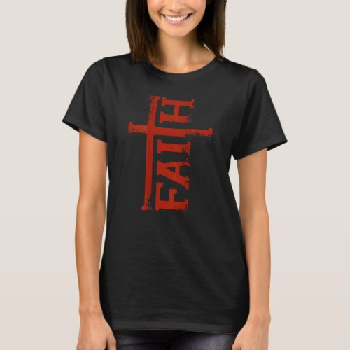 Christian sayings Jesus cross chest Faith Cross_7 T_Shirt