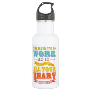 Christian Scriptural Bible Verse - Colossians 3:23 Water Bottle