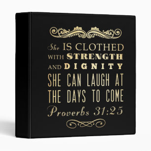 Christian Scriptural Bible Verse - Proverbs 31:25 3 Ring Binder
