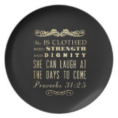 Christian Scriptural Bible Verse - Proverbs 31:25 Melamine Plate (Front)
