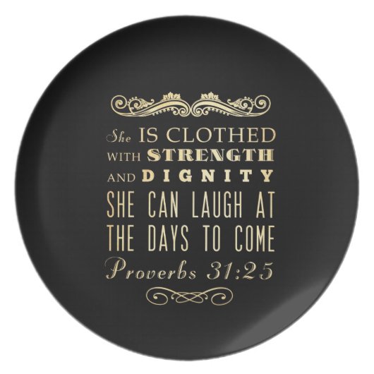 Christian Scriptural Bible Verse - Proverbs 31:25 Melamine Plate (Front)
