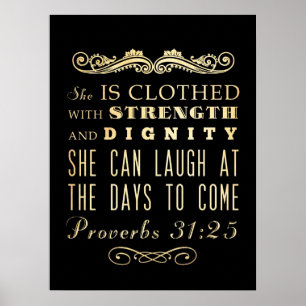 Christian Scriptural Bible Verse - Proverbs 31:25 Poster