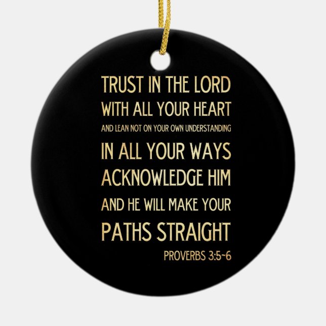 Christian Scriptural Bible Verse - Proverbs 3:5-6 Ceramic Ornament (Front)