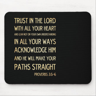 Christian Scriptural Bible Verse - Proverbs 3:5-6 Mouse Pad