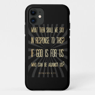 Christian Scriptural Bible Verse - Romans 8:31 iPhone 11 Case