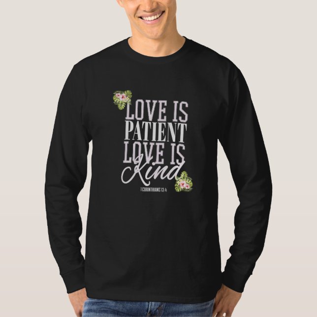 Christian Scripture Bible Verse Love Is Patient Lo T-Shirt (Front)