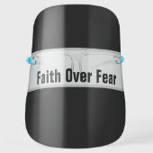 christian scripture faith over fear face shield (Front)