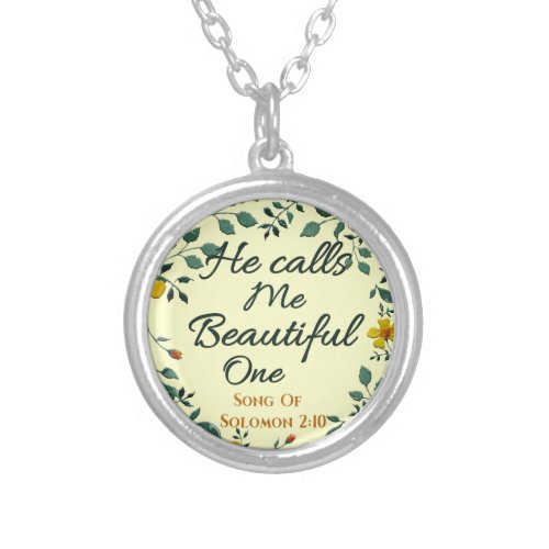 Christian Scripture He Calls Me Beautiful One Silver Plated Necklace