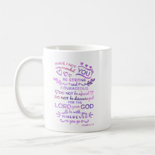 Christian Scripture Mug Bible Joshua 1:9