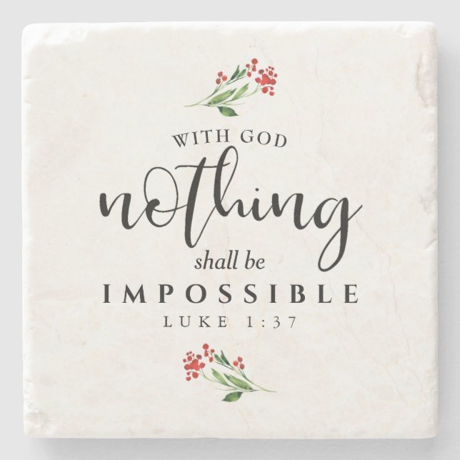Christian Scripture Nothing shall be Impossible II Stone Coaster (Front)