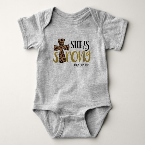 Christian She Is Strong Bible Verse Proverbs 3125 Baby Bodysuit