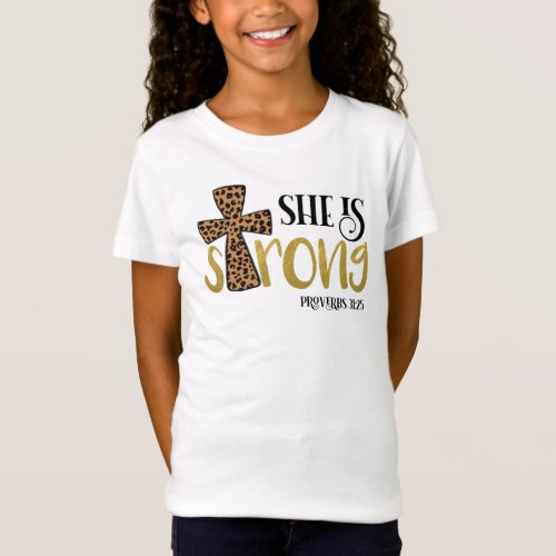 Christian She Is Strong Bible Verse Proverbs 3125 T_Shirt