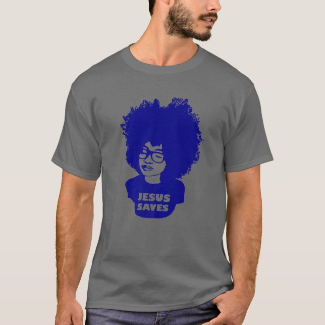Christian Shiirt Jesus Saves Afro Hair Natural Hai T-Shirt (Front)