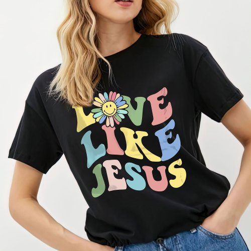 Christian Shirt Love Like Jesus T_Shirt