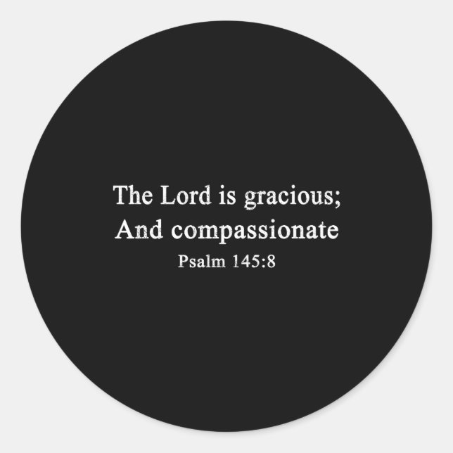Christian Shirts The Lord Is Gracious Worship Fait Classic Round Sticker (Front)