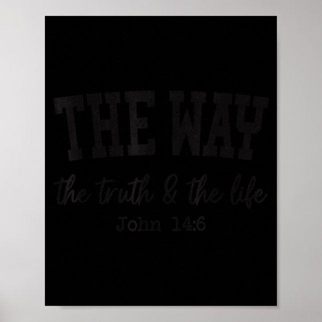 Christian Shirts Women Men Way Truth Life Christia Poster (Front)