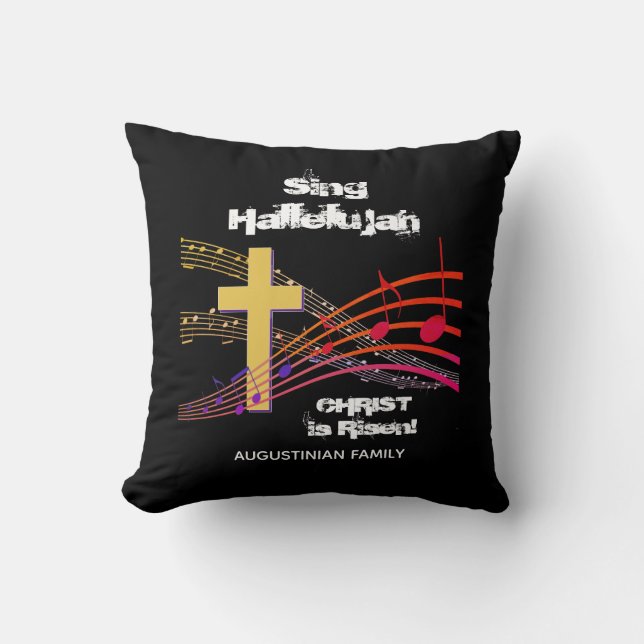 Christian SING HALLELUJAH CHRIST IS RISEN Easter  Throw Pillow (Front)