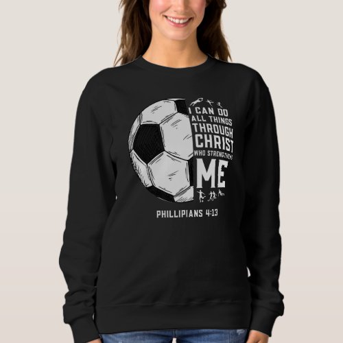 Christian Soccer  Men Boys Kids Religious Sweatshirt