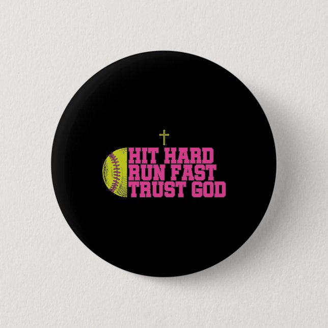 Christian Softll, Hit Hard Run Fast Trust God, Sof Button (Front)