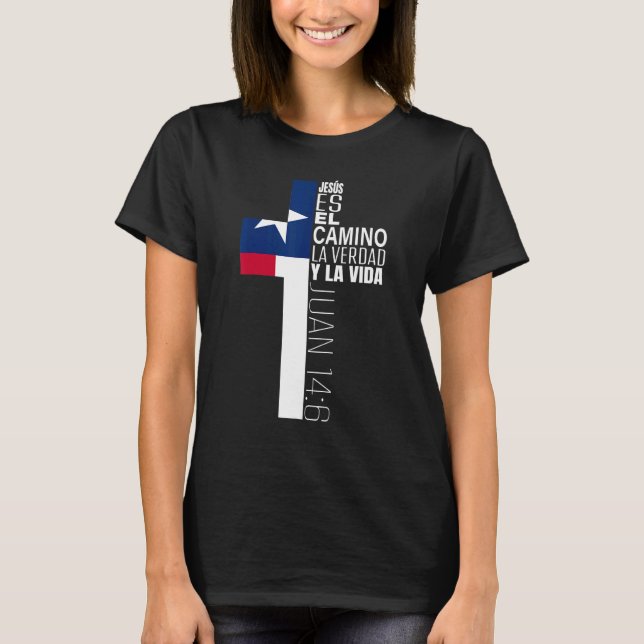 Christian Spanish   Jesus Bible Verse Sayings Texa T-Shirt (Front)