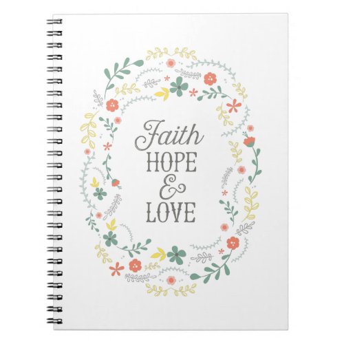 Christian Spiral Note Book Faith Hope Love Believe