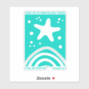 Christian Starfish Design When You Go Through Deep Sticker