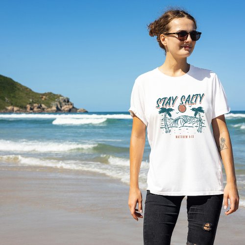Christian Stay Salty Matthew 513 Retro Beach T_Shirt