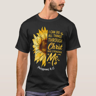 Christian Sunflower I Can Do All Things Religious T-Shirt