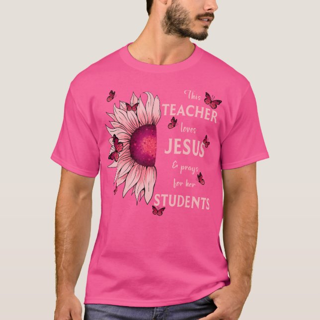 Christian Sunflower This Teacher Loves Jesus And P T-Shirt (Front)