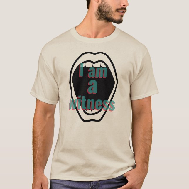 Christian T-shirt I am a witness. (Front)
