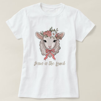 Christian t-shirt Jesus is the lamb coquette