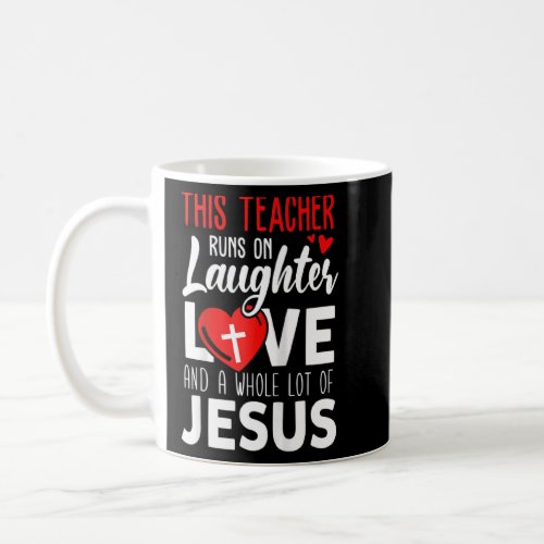 Christian Teacher  Run Laughter Love Jesus Raglan  Coffee Mug