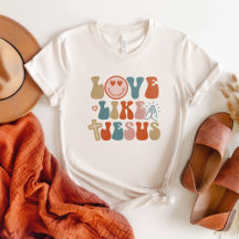 Christian Tee, Love Like Jesus